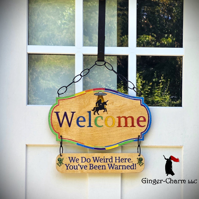 Wooden Sign - Baltic Birch Plywood - Welcome - We Do Weird Here
