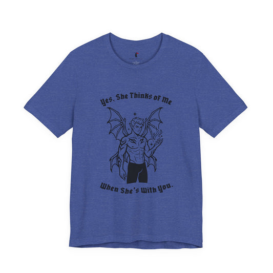 Fae Boy Graphic Tee — “Yes, She Thinks of Me When She’s With You”