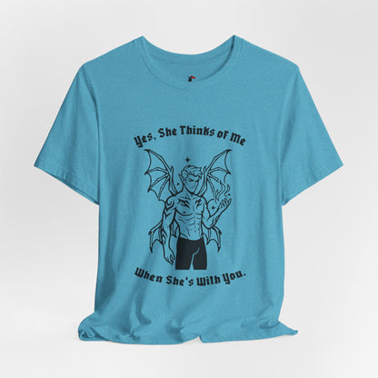 Fae Boy Graphic Tee — “Yes, She Thinks of Me When She’s With You”