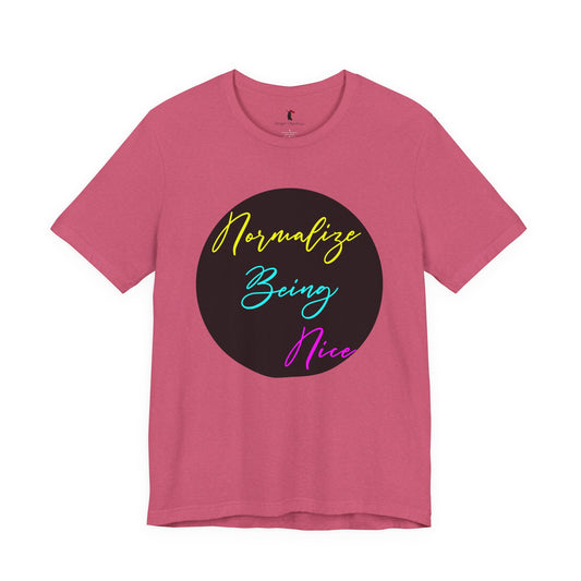 Normalize Being Nice T‑Shirt