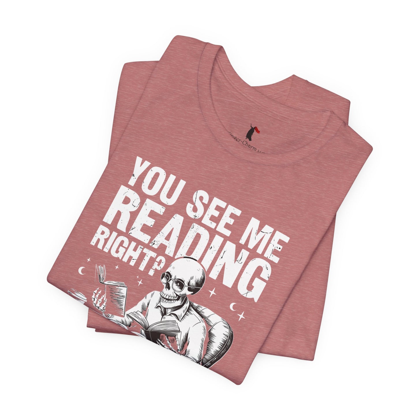 Reading Skull T-Shirt — "You See Me Reading Right? And Yet, You Speak" Graphic Tee