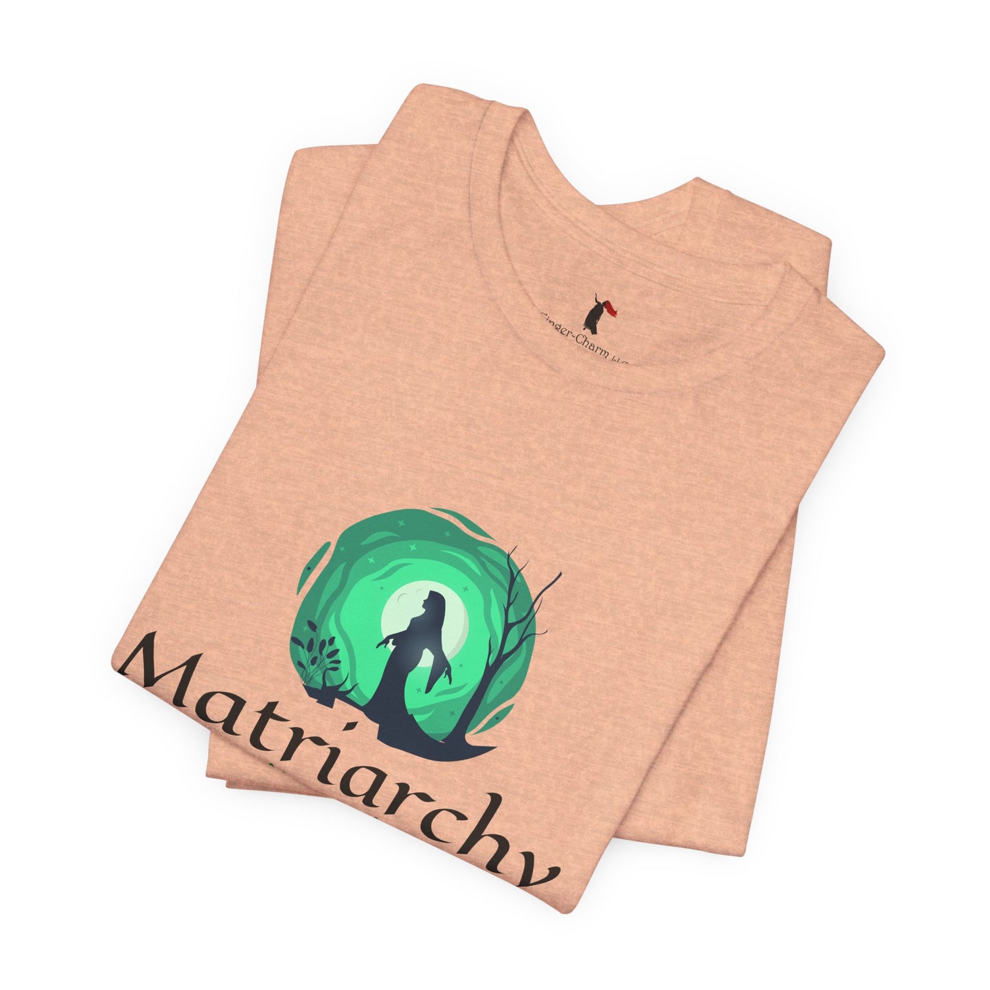 Matriarchy T‑Shirt — "Nurture That Sh!t" Feminist Mom & Leader Tee