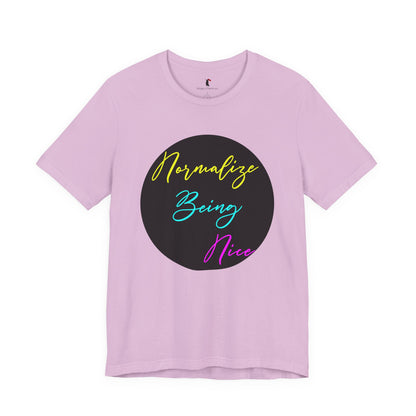 Normalize Being Nice T‑Shirt