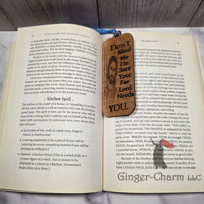 Bookmark-Wood-Laser engraved-Divine Humor - Fae Lord Needs You