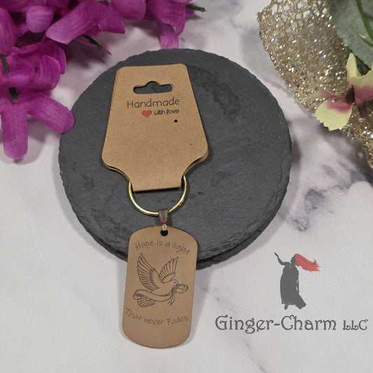 Keychain - Rose Gold - Stainless Steel Dog Tag Pendant- Hope Is A Light That Never Fades