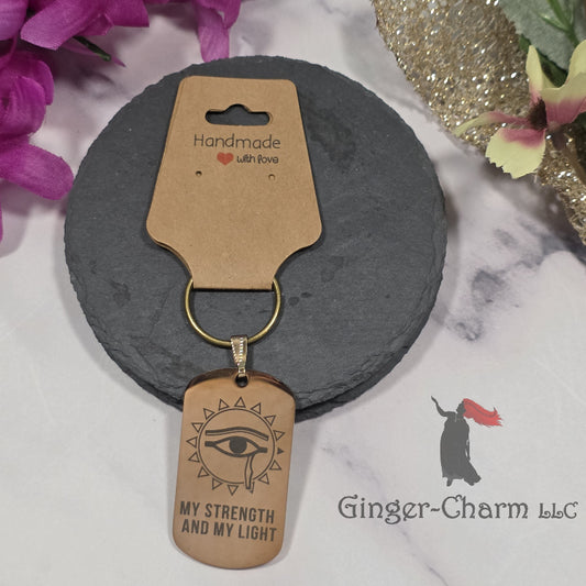 Keychain - Rose Gold - Stainless Steel Dog Tag Pendant- My Strength And My Light