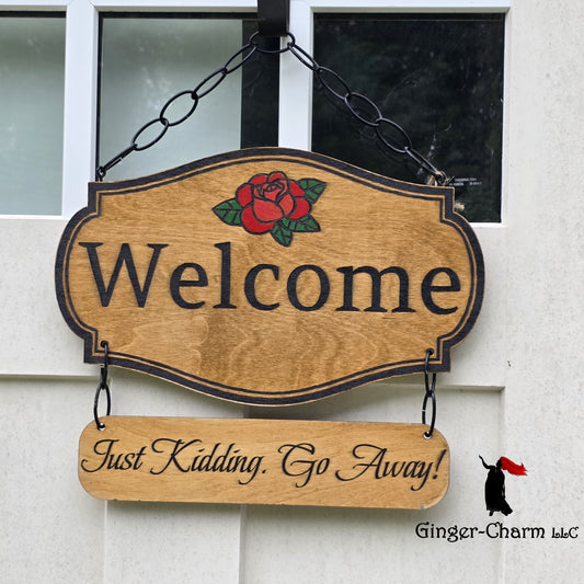 Wooden Sign- Two Tiered - Welcome / Just Kidding, Go Away