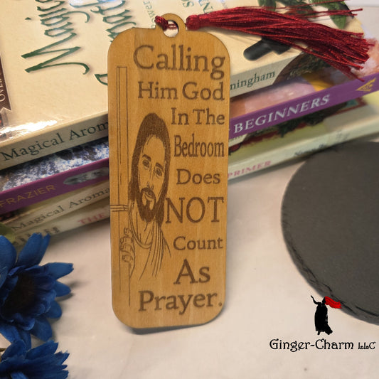 "Does NOT Count As Prayer" Funny Jesus Bookmark | Laser Engraved Wood | Ginger-Charm