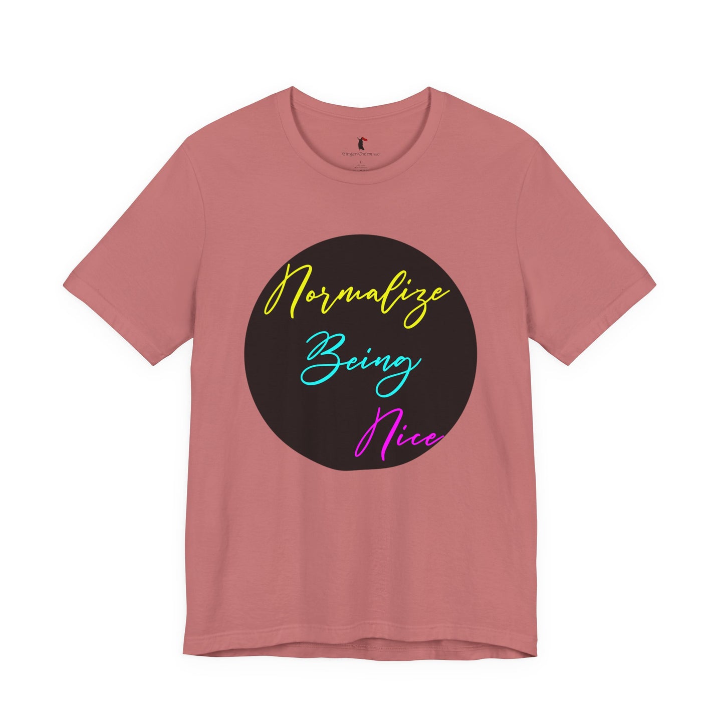 Normalize Being Nice T‑Shirt