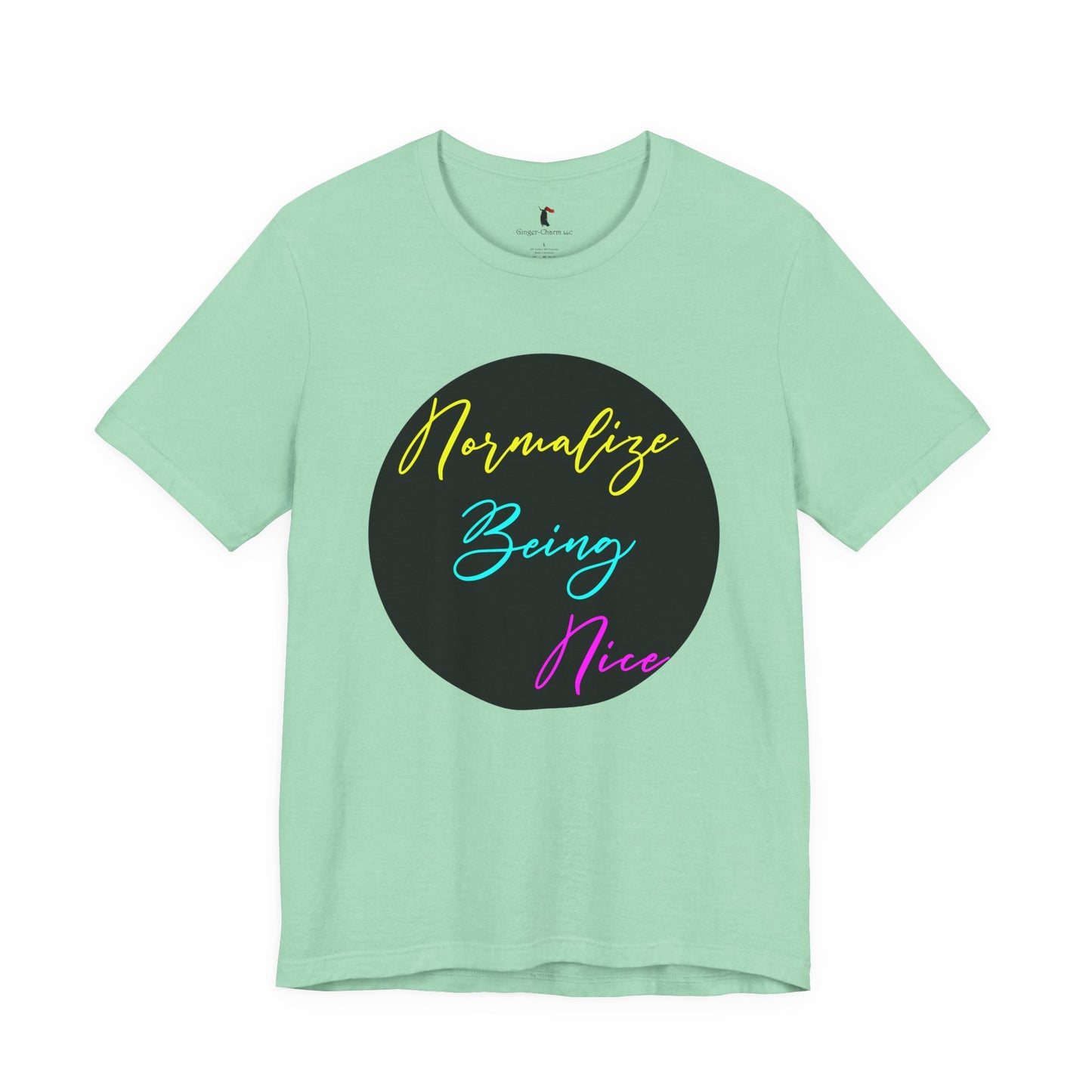 Normalize Being Nice T‑Shirt