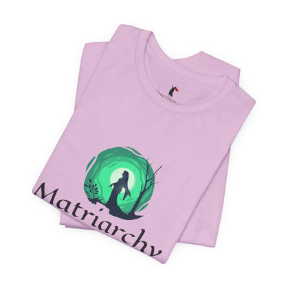 Matriarchy T‑Shirt — "Nurture That Sh!t" Feminist Mom & Leader Tee