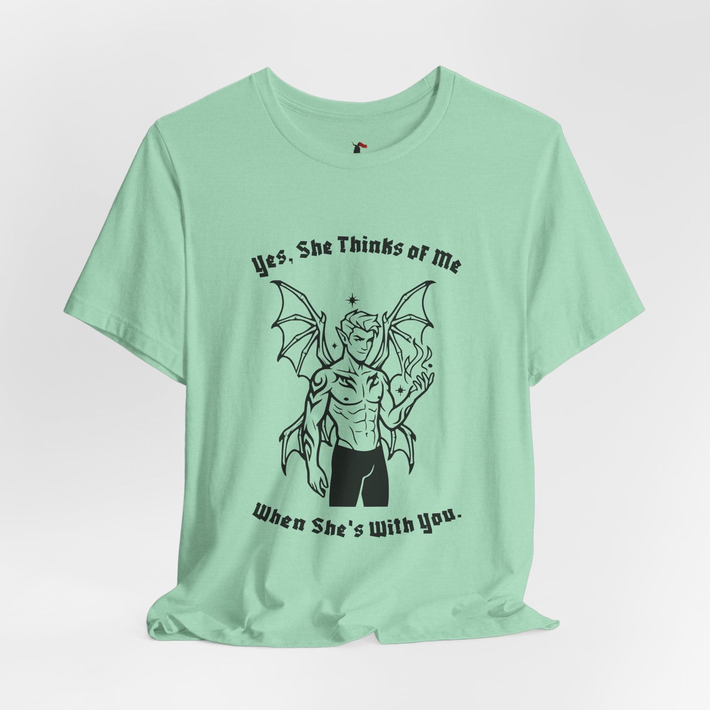 Fae Boy Graphic Tee — “Yes, She Thinks of Me When She’s With You”