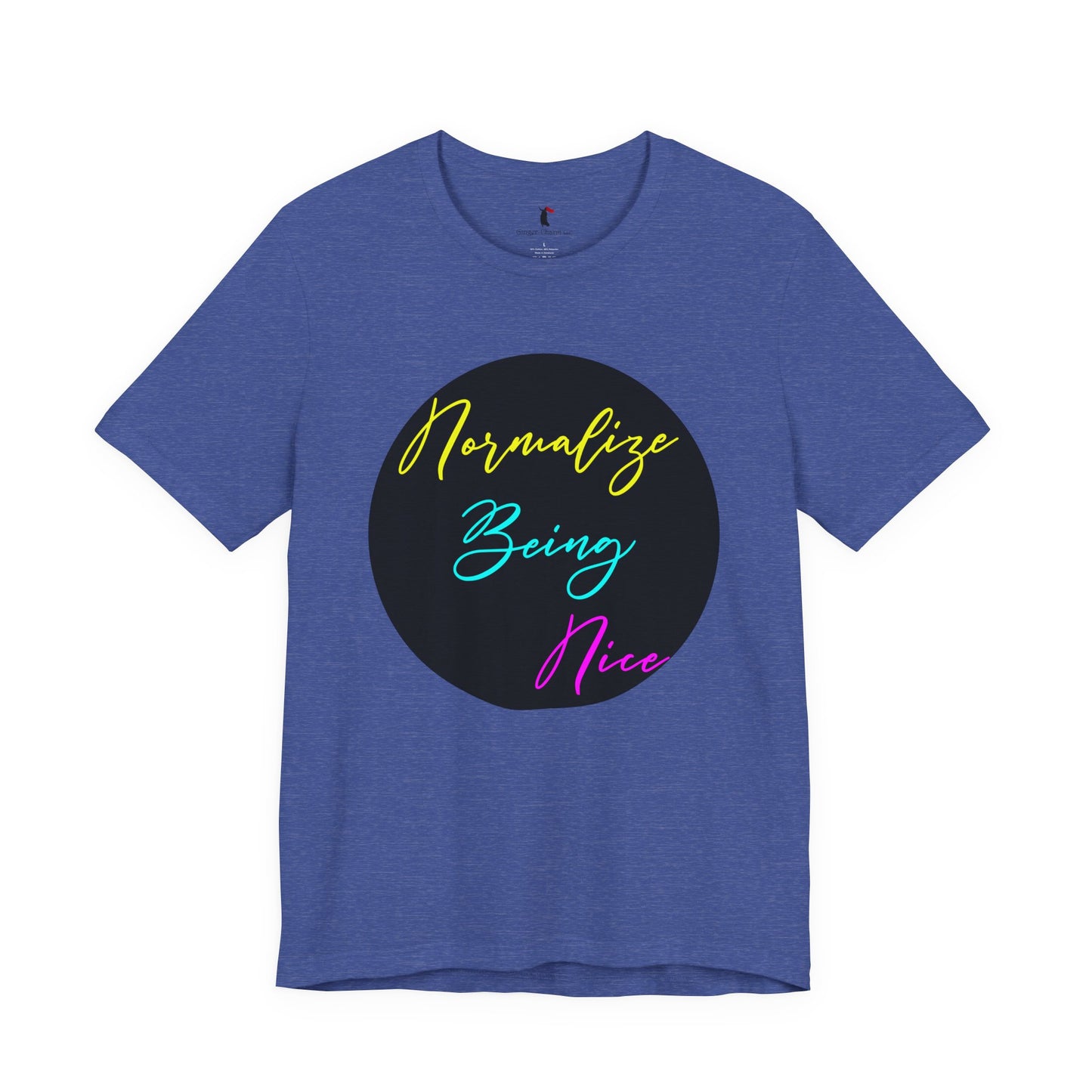 Normalize Being Nice T‑Shirt