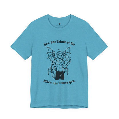 Fae Boy Graphic Tee — “Yes, She Thinks of Me When She’s With You”