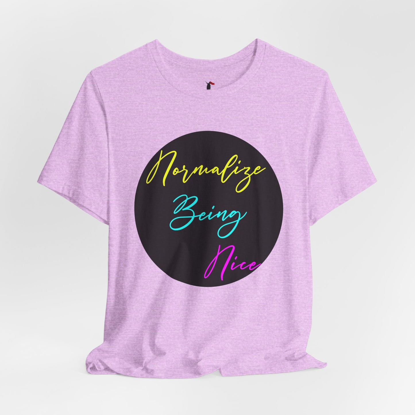 Normalize Being Nice T‑Shirt