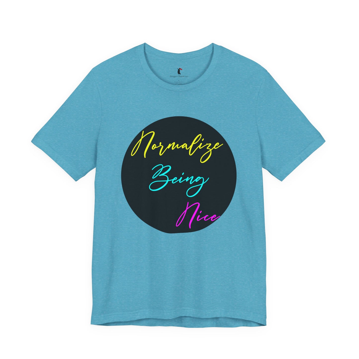 Normalize Being Nice T‑Shirt
