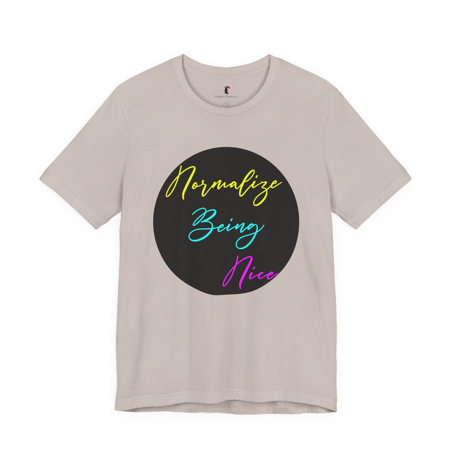 Normalize Being Nice T‑Shirt